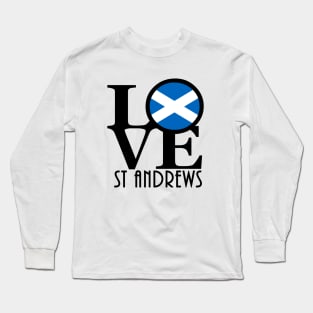 LOVE St Andrews Scotland Long Sleeve T-Shirt